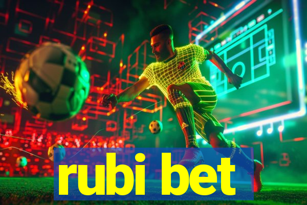 rubi bet